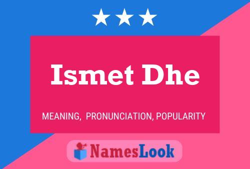 Ismet Dhe Name Poster