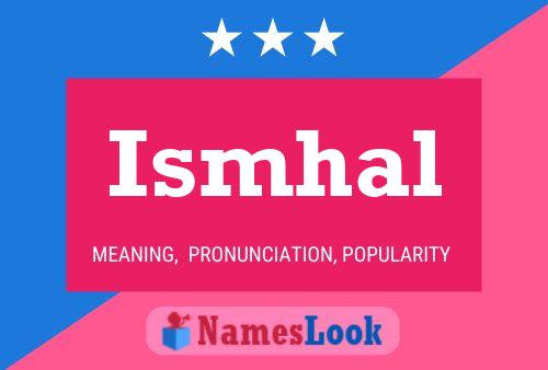 Ismhal Name Poster