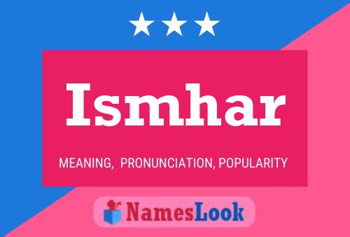 Ismhar Name Poster