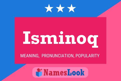 Isminoq Name Poster