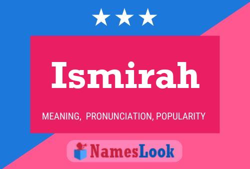 Ismirah Name Poster