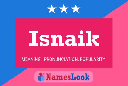 Isnaik Name Poster