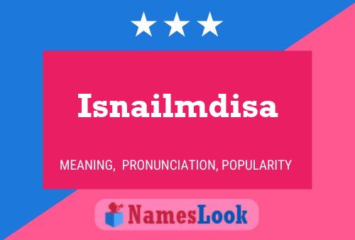 Isnailmdisa Name Poster