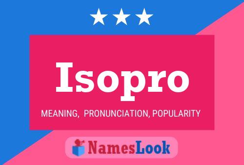 Isopro Name Poster