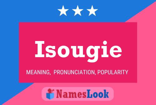 Isougie Name Poster