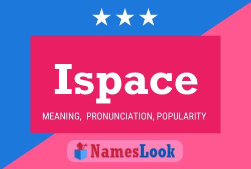 Ispace Name Poster