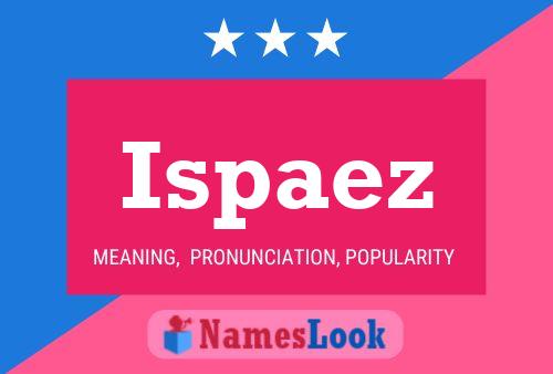 Ispaez Name Poster