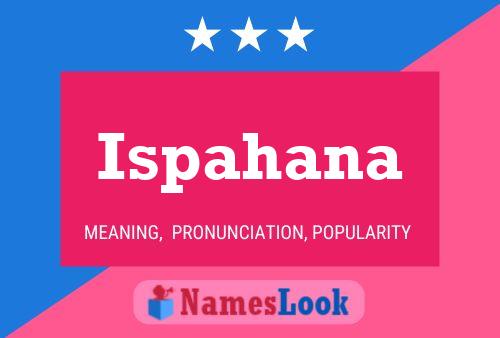 Ispahana Name Poster