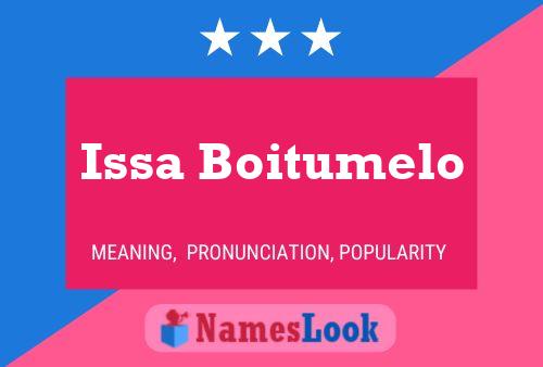 Issa Boitumelo Name Poster