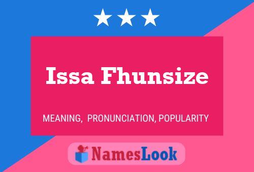 Issa Fhunsize Name Poster