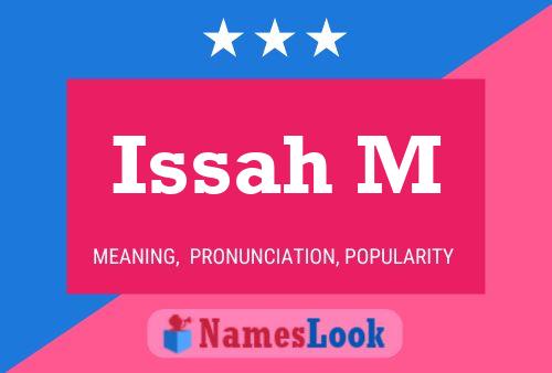 Issah M Name Poster