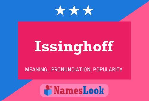 Issinghoff Name Poster