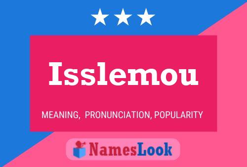 Isslemou Name Poster