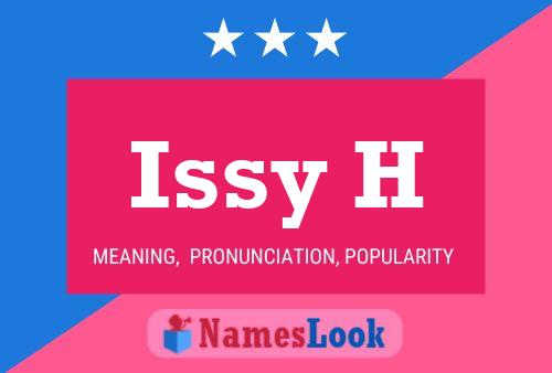 Issy H Name Poster