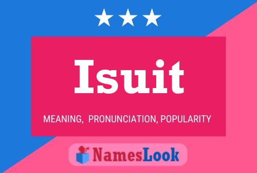 Isuit Name Poster