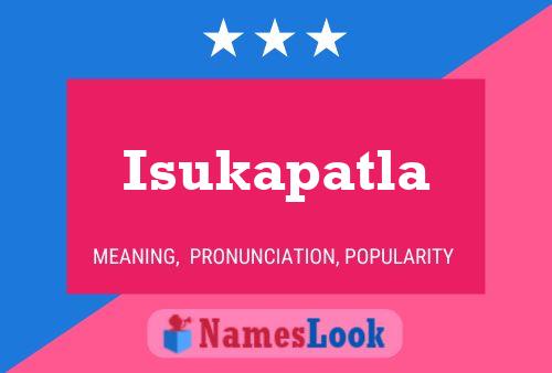 Isukapatla Name Poster