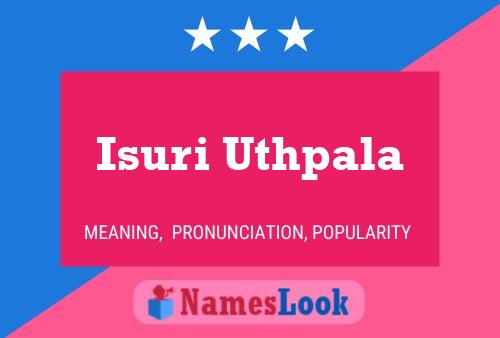 Isuri Uthpala Name Poster