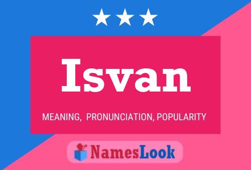 Isvan Name Poster