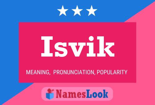 Isvik Name Poster