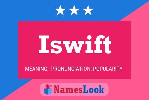 Iswift Name Poster