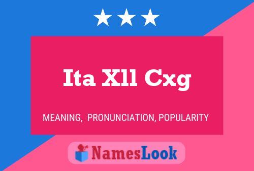 Ita Xll Cxg Name Poster