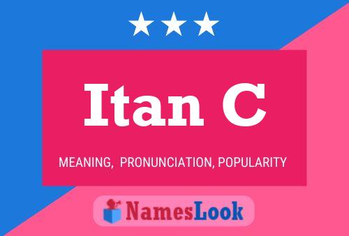 Itan C Name Poster