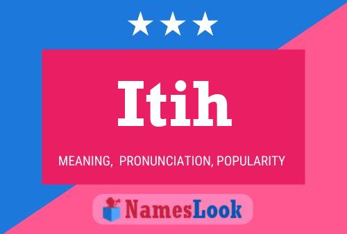 Itih Name Poster