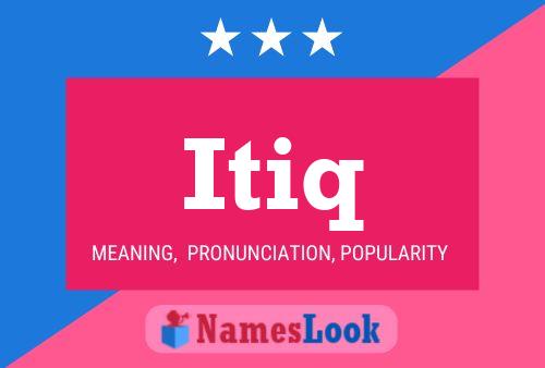 Itiq Name Poster