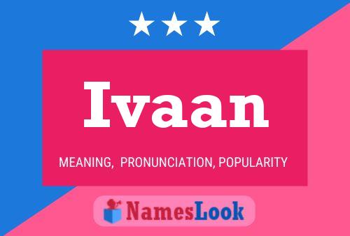 Ivaan Name Poster