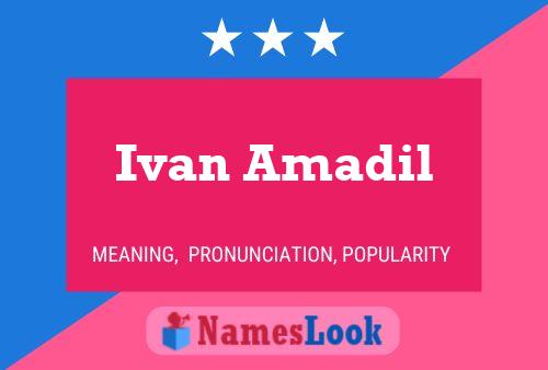 Ivan Amadil Name Poster