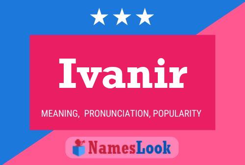 Ivanir Name Poster