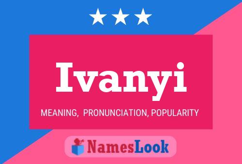 Ivanyi Name Poster