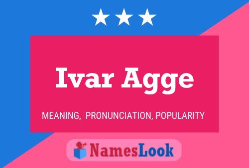 Ivar Agge Name Poster