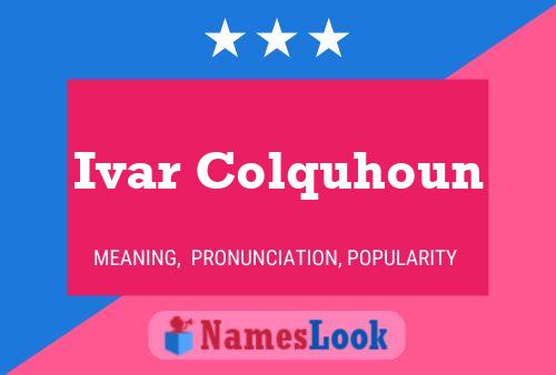 Ivar Colquhoun Name Poster