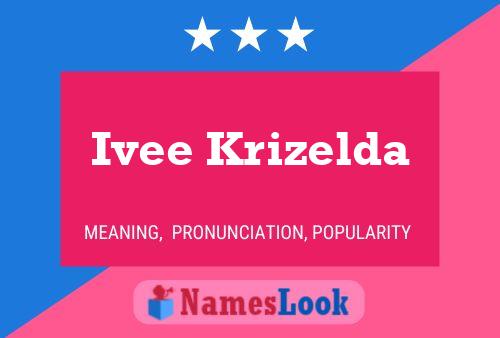 Ivee Krizelda Name Poster