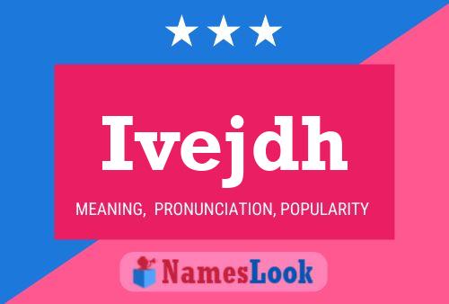 Ivejdh Name Poster