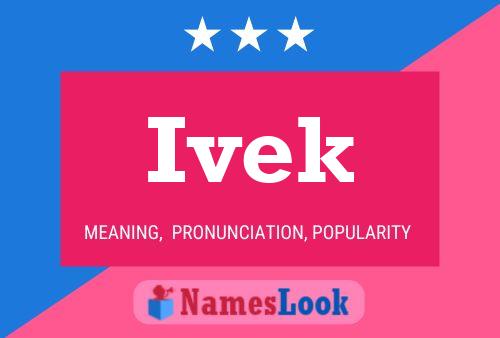 Ivek Name Poster