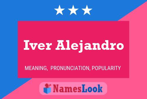 Iver Alejandro Name Poster