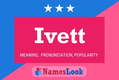 Ivett Name Poster