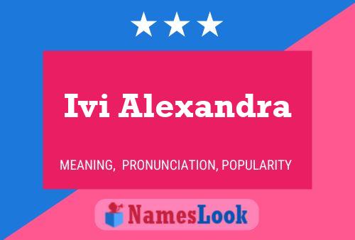 Ivi Alexandra Name Poster