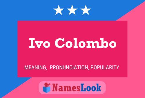 Ivo Colombo Name Poster