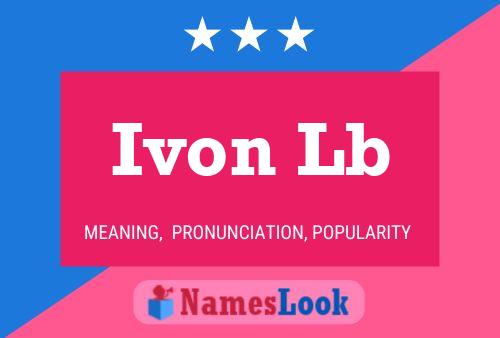 Ivon Lb Name Poster