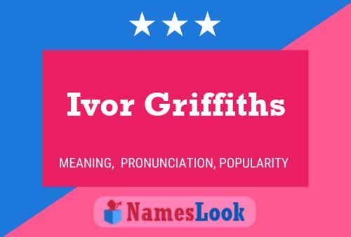 Ivor Griffiths Name Poster