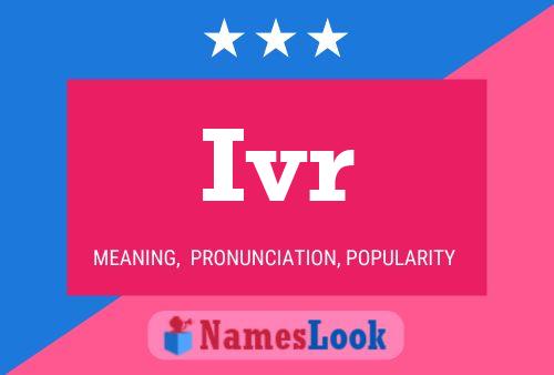 Ivr Name Poster