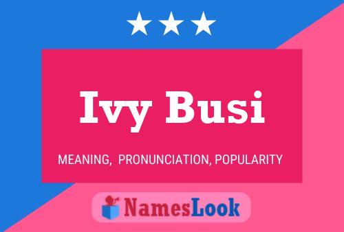 Ivy Busi Name Poster