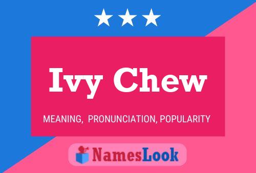 Ivy Chew Name Poster