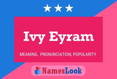 Ivy Eyram Name Poster