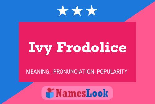 Ivy Frodolice Name Poster