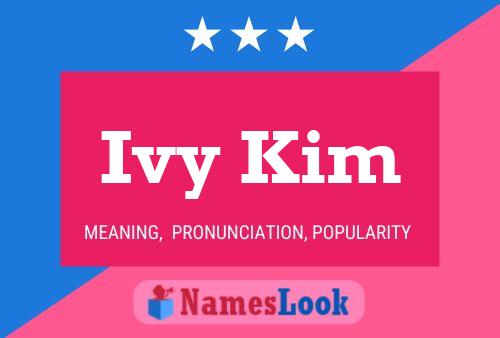 Ivy Kim Name Poster