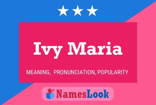 Ivy Maria Name Poster